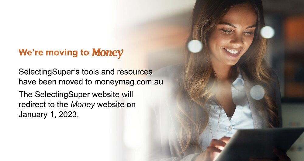 SelectingSuper is moving to moneymag.com.au